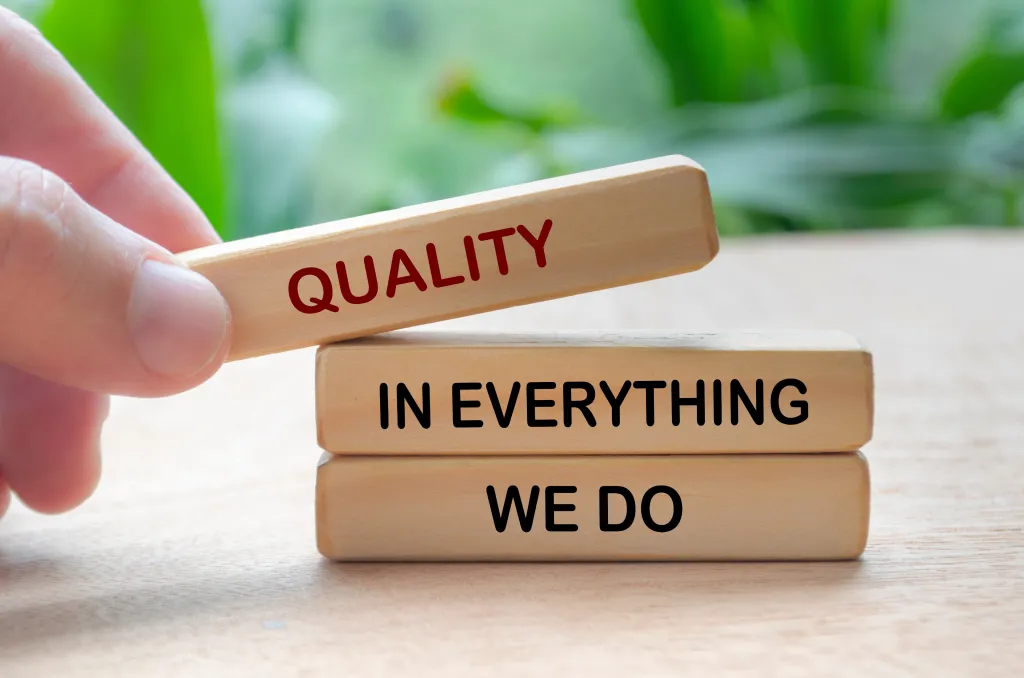Quality in everything we do