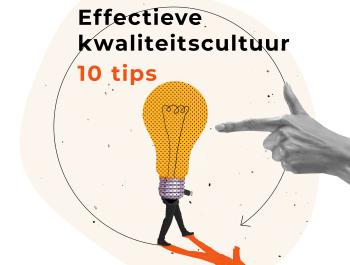 Effectieve kwaliteitscultuur, 10 tips